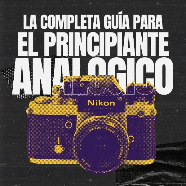 La Completa Guía para el Principiante Analógico