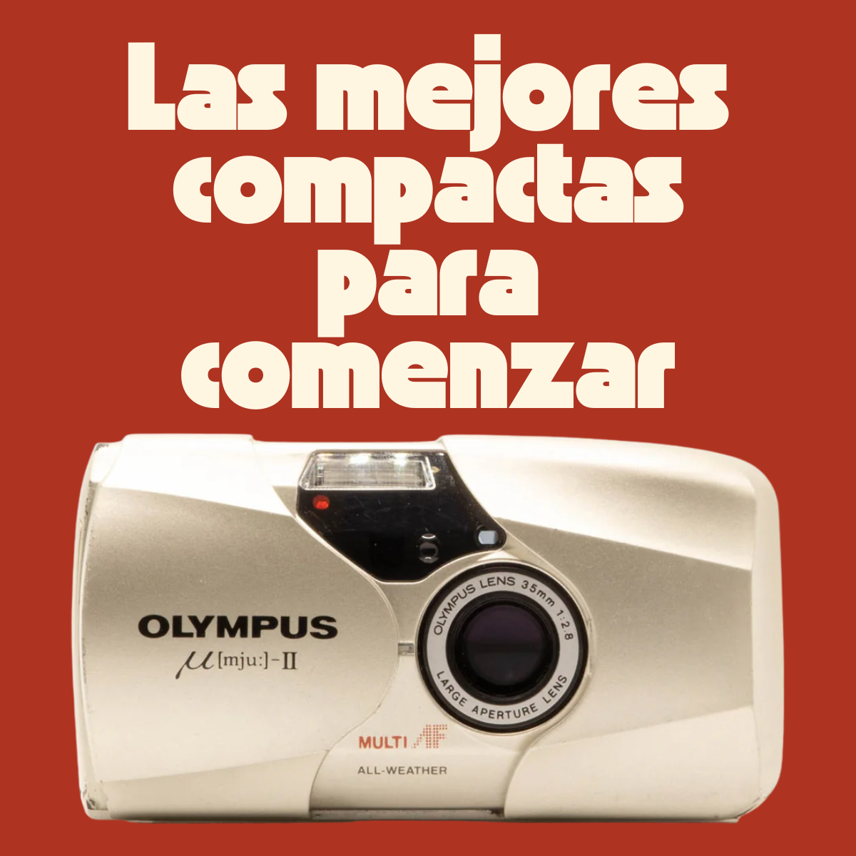 Las Mejores Compactas para Comenzar 
